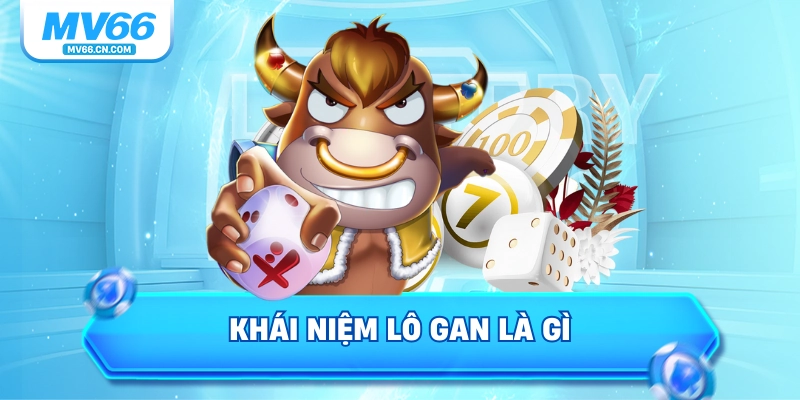 Khái niệm lô gan là gì?